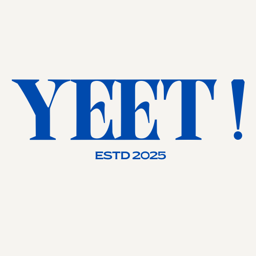 Upcoming: YEET!